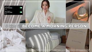 HOW TO BECOME A MORNING PERSON | 8 Tips ️️