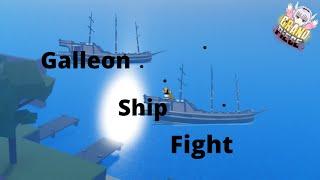 Galleon Ship Fight Experience... | Grand Piece Online