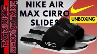 Unboxing & Review: The Ultimate Comfort of Nike Air Max Cirro Slides