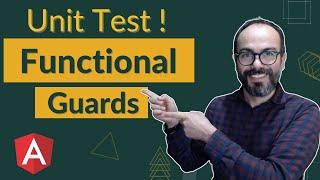 Unit Test Those Tricky Angular Functional Guards   - Here's How!