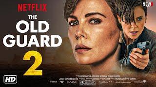 THE OLD GUARD 2 Trailer (2024) - Netflix, Charlize Theron Movie, Release Date, Cast, New Series