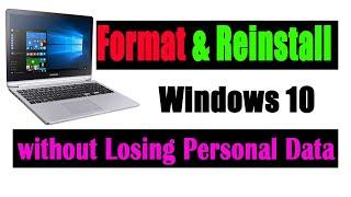 How to Format and Reinstall Windows 10 without Losing Personal Data | Resetting Windows 10 from USB