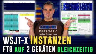 WSJT-X Instanzen  FT8 auf 2 Geräten gleichzeitig