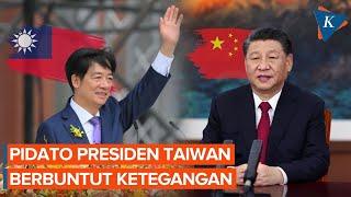 Pidato Presiden Taiwan Bikin China Meradang