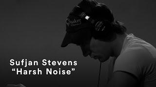 Sufjan Stevens - "Harsh Noise" | One Night Stand #1 Brooklyn