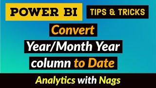 Convert Year or Month Year column to Date - Power BI Desktop Tips and Tricks (29/100)