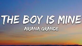 Ariana Grande - the boy is mine (Lyrics)