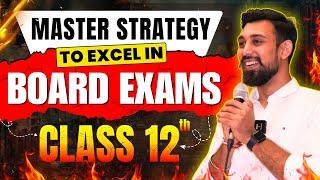 Master Strategy to Excel in Board Exams | Class 12