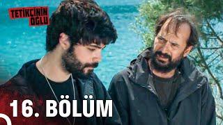 Tetikçinin Oğlu 16. Bölüm