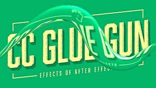 CC Glue Gun | Effects of After Effects