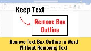 How to Remove Text Box Outline in Word without removing text