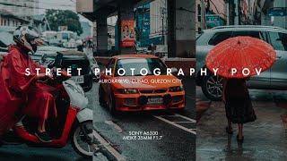 RAINY POV STREET PHOTOGRAPHY || Sony a6300 + Meike 35mm f1.7 || Philippines