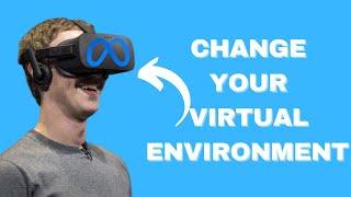 How to Change Your Virtual Environment on Oculus Quest | Meta Quest