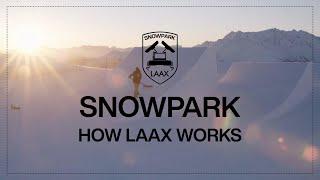 How our Snowparks are built  | How LAAX Works