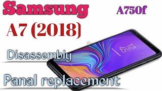 How to disassemble Samsung A750f || Samsung A7 2018 panal replacement