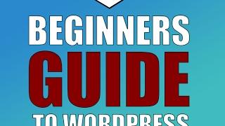 Beginners Guide to Wordpress