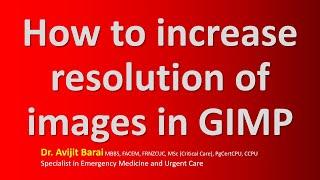 How to increase resolution of images in GIMP for FREE