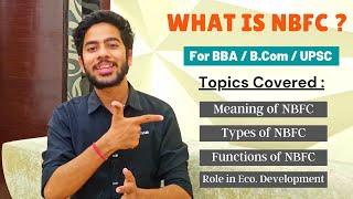 NBFC ( Non Banking Financial Companies ) | Types | Functions | Roles | Explained in Detail