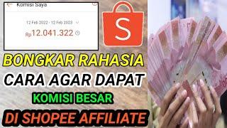 SHOPEE AFFILIATE PEMULA WAJIB TAU !! CARA AGAR DAPAT KOMISI BESAR . CARA DAPAT UANG DARI SHOPEE