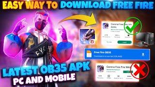 HOW TO DOWNLOAD NORMAL FREE FIRE| AFTER NEW OB35 UPDATE VERSION EASY WAY LINK 2022 | PC AND MOBILE