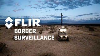 FLIR For Your Mission: Border Surveillance