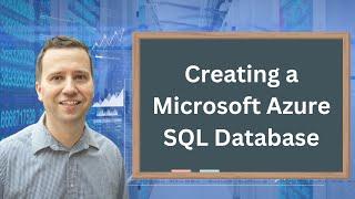 Creating a Microsoft Azure SQL Database (SQL Server in the Cloud)