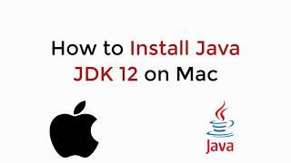 How to Install Java JDK 12 on Mac UPDATED