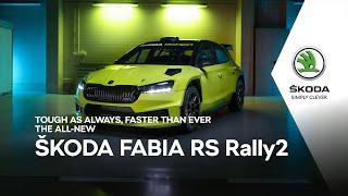 The all-new ŠKODA FABIA RS Rally2. Tough as always, faster than ever