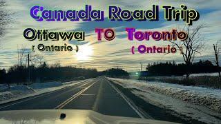 Canada Road Trip - Ottawa to Toronto ( Ontario )