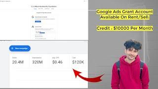How To Get $120K FREE For Your Nonprofit - 2024 Google Grant Application Process