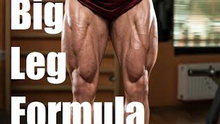 The Big Leg Formula for MONSTER Quads and Hamstrings