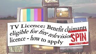 Free TV Licence If You Claim Benefits - It’s Spin