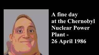 Mr. incredible becoming uncanny (CHERNOBYL)