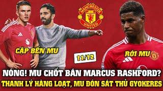 Tin Bóng Đá Sáng 11/12: NÓNG! MU CHỐT BÁN RASHFORD? THANH LÝ HÀNG LOẠT, MU ĐÓN SÁT THỦ GYÖKERES