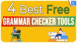 4 Best Free Grammar Checker Tools you need to know