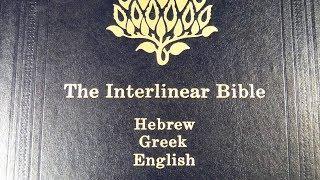 The Interlinear Bible, Hebrew-Greek-English