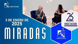 Programa Miradas 2 de enero de 2025