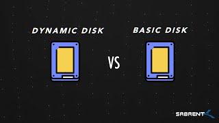 Dynamic Disk vs Basic Disk | EXPLAINED