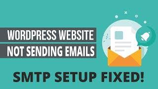 How to Fix WordPress Not Sending Emails Issue - Gmail SMTP Setup Tutorial