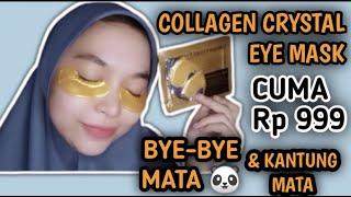 REVIEW COLLAGEN CRYSTAL EYE MASK | AMPUH CEPAT MENGHILAKAN MATA  & KANTUNG MATA !!