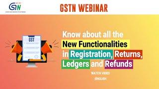 English Webinar on new functionalities in Registration, Returns, Ledgers & Refunds