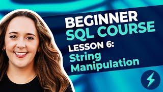 Beginner SQL Course️(#6: String Manipulation)