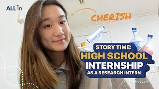 MY HIGH SCHOOL INTERNSHIP STORY AS A RESEARCHER