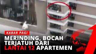 MERINDING! Detik-detik Bocah Jatuh Dari Lantai 12 Sebuah Apartemen | tvOne