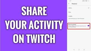 How To Share Your Activity On Twitch