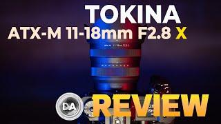 Tokina ATX M 11-18mm F2.8 X Review  | A Good Third Party Alternative?