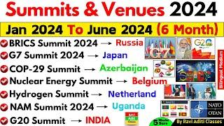 Summits 2024 Current Affairs | Summits & Conferences 2024 Important MCQs | Jan To June सम्मेलन 2024