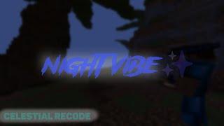 NIGHT VIBE | НОЧНОЙ РАЗНОС | NIGHTHVH | CELESTAL RECODE