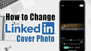 How To Change Linkedin Cover Photo On Mobile | Edit Linkedin Banner Photo
