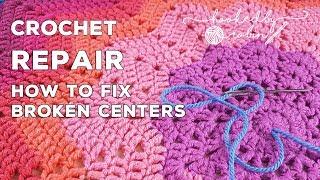 Fix Broken Crochet Centers | Easy Repair Tutorial